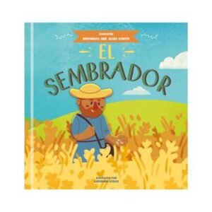 Sembrador El/ Historias Que Jesus Conto