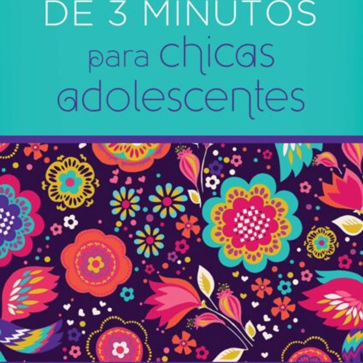 Devocionales de 3 Minutos para Chicas Adolescentes 1 Devocionales de 3 Minutos para Chicas Adolescentes