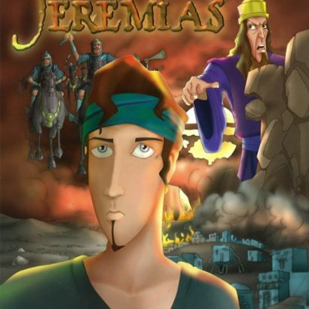 Historia De Jeremias/Libro Animado/Serie Heroes De La Fe 1 Historia De Jeremias/Libro Animado/Serie Heroes De La Fe
