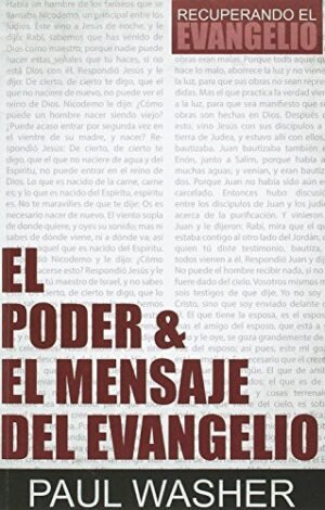 El Poder y el Mensaje del Evangelio