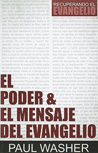 El Poder y el Mensaje del Evangelio 1 El Poder y el Mensaje del Evangelio