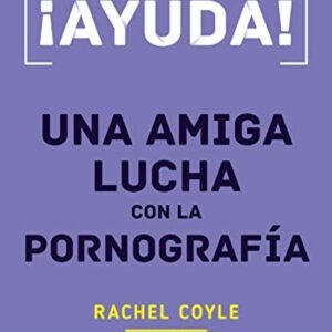 Ayuda Una Amiga Lucha Con La Pornografia