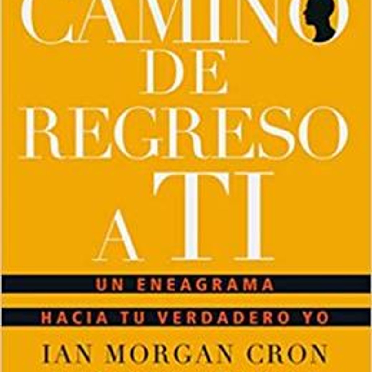 Camino De Regreso A Ti/El 1 Camino De Regreso A Ti/El