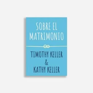 Sobre El Matrimonio/ Serie Encuentra A Dios