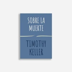 Sobre La Muerte/ Serie Encuentra A Dios