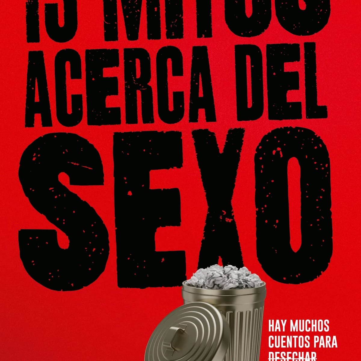 13 Mitos Acerca Del Sexo 1 13 Mitos Acerca Del Sexo