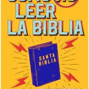 Como No Leer La Biblia