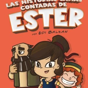 Las Historias Jamás Contadas De Ester, Ilustrado