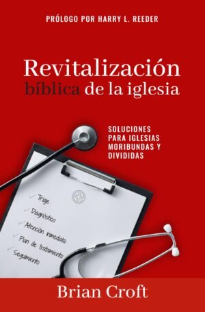 Revitalizacion Biblica De La Iglesia