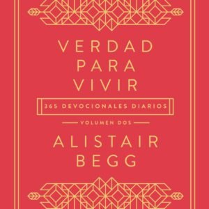 Verdad Para Vivir II/ 365 Devocionales