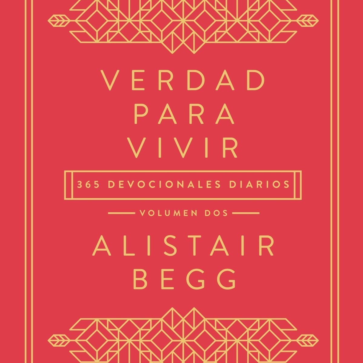 Verdad Para Vivir II/ 365 Devocionales 1 Verdad Para Vivir II/ 365 Devocionales