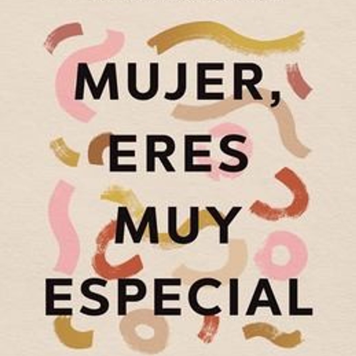 Mujer Eres Muy Especial 1 Mujer Eres Muy Especial