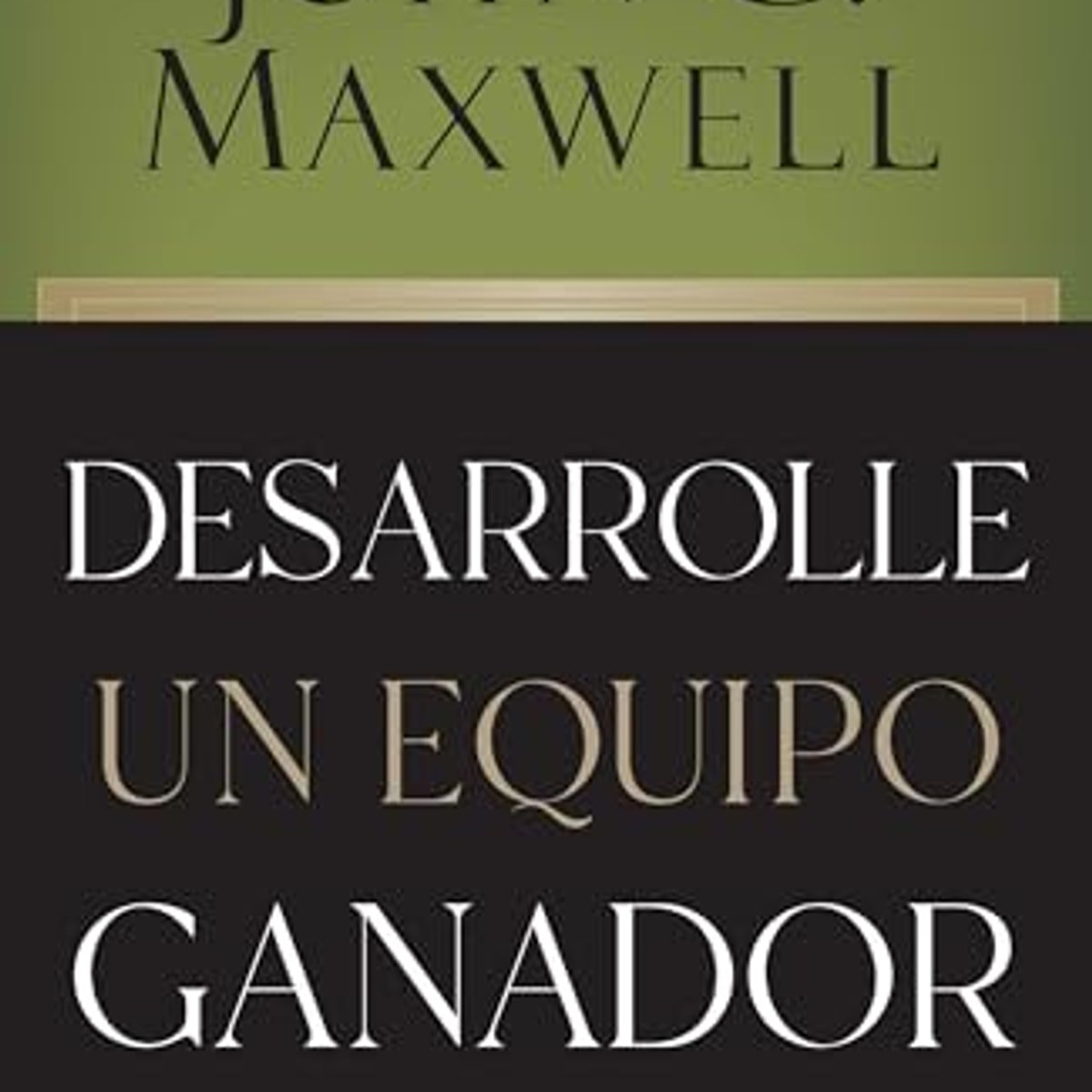 Desarrolle Un Equipo Ganador 1 Desarrolle Un Equipo Ganador