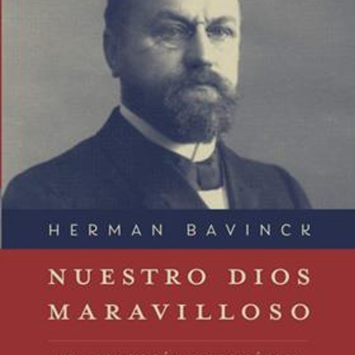 Nuestro Dios Maravilloso: Una Teologia Sistematica 1 Nuestro Dios Maravilloso: Una Teologia Sistematica