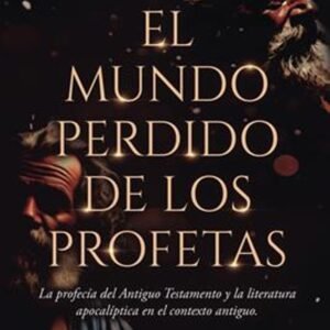 Mundo Perdido De Los Profetas