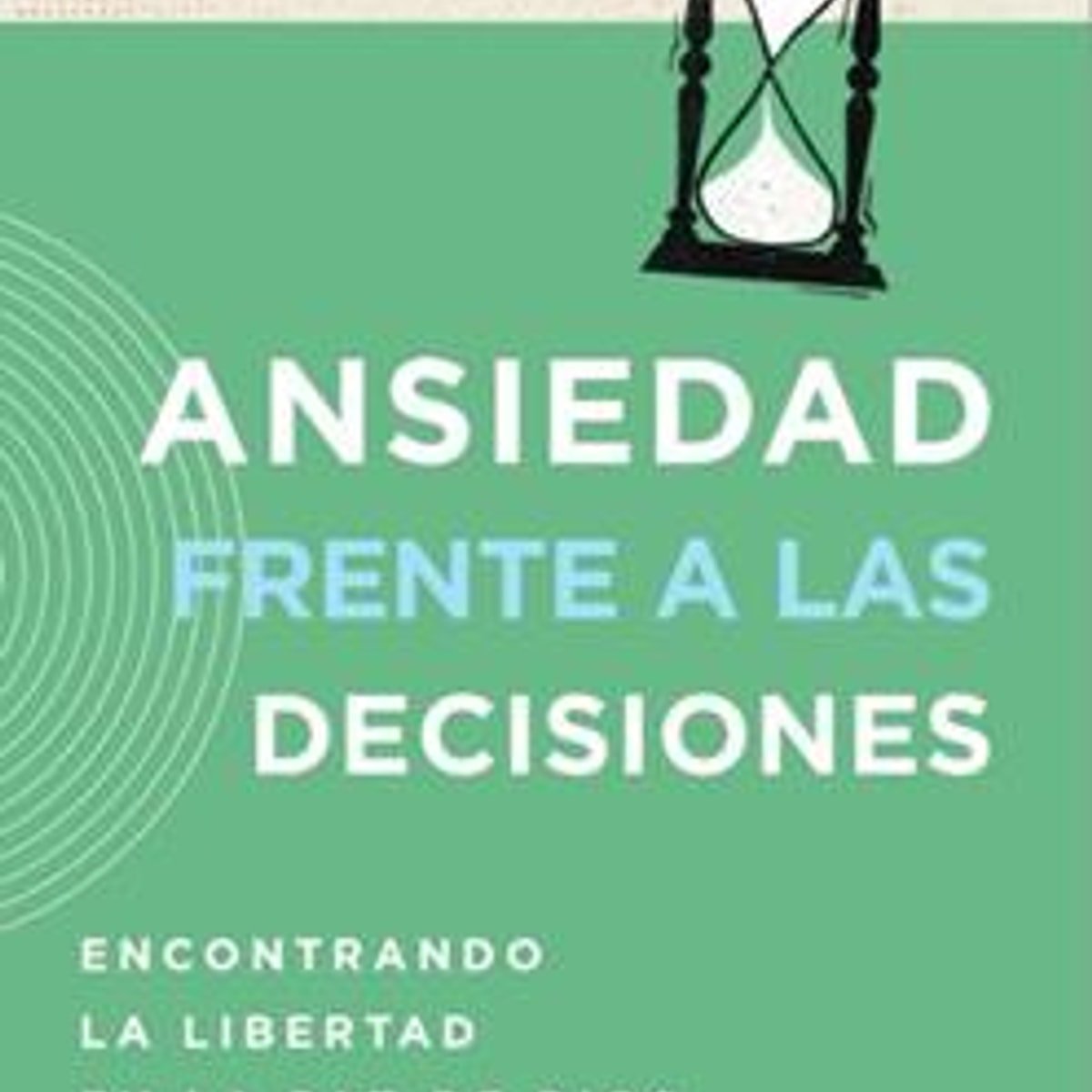 Ansiedad Frente A Las Decisiones 1 Ansiedad Frente A Las Decisiones