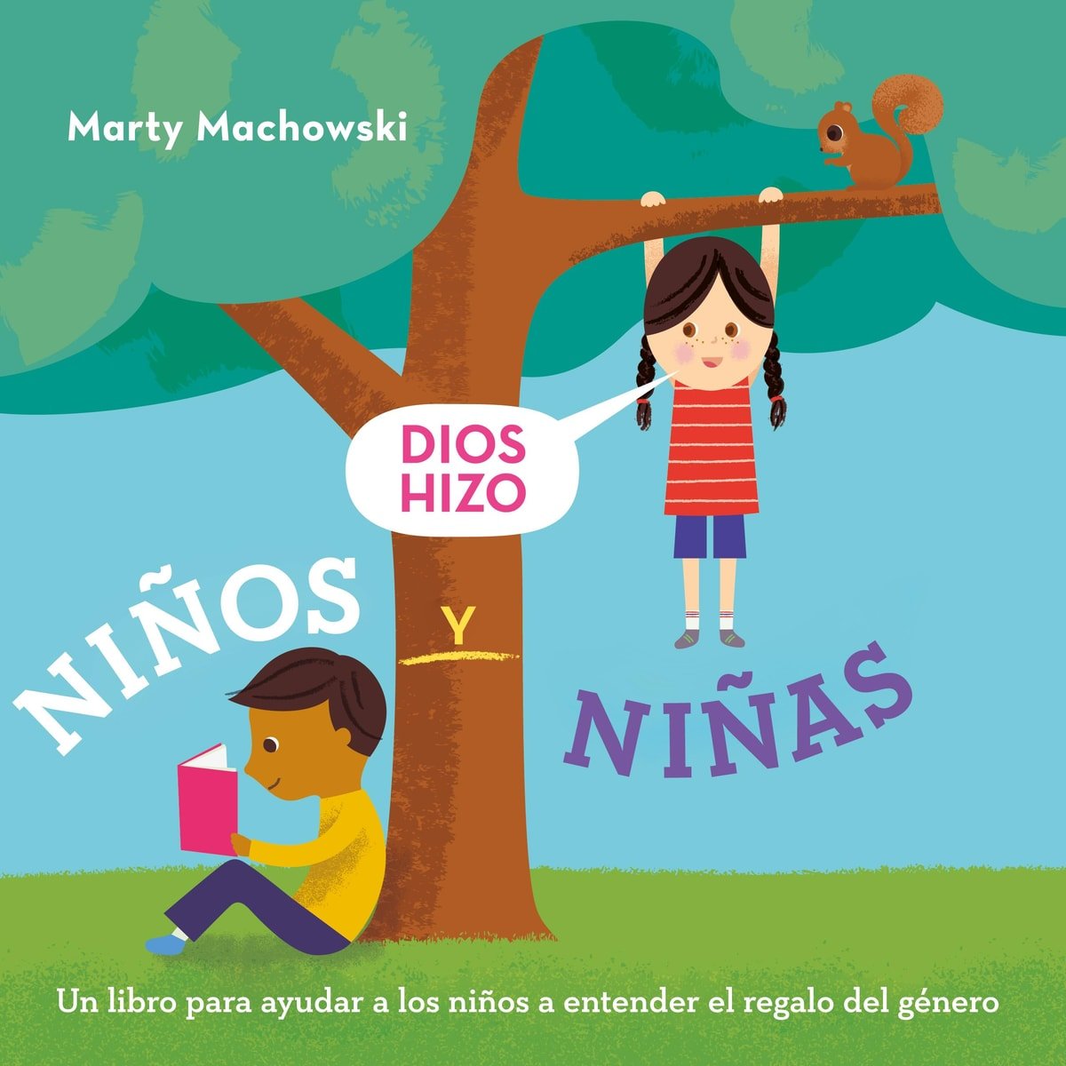 Dios Hizo Niños Y Niñas 1 Dios Hizo Niños Y Niñas