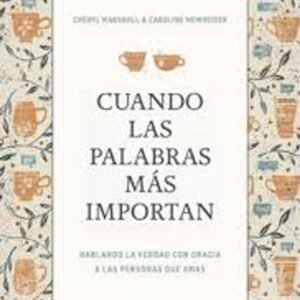 Cuando Las Palabras Mas Importan