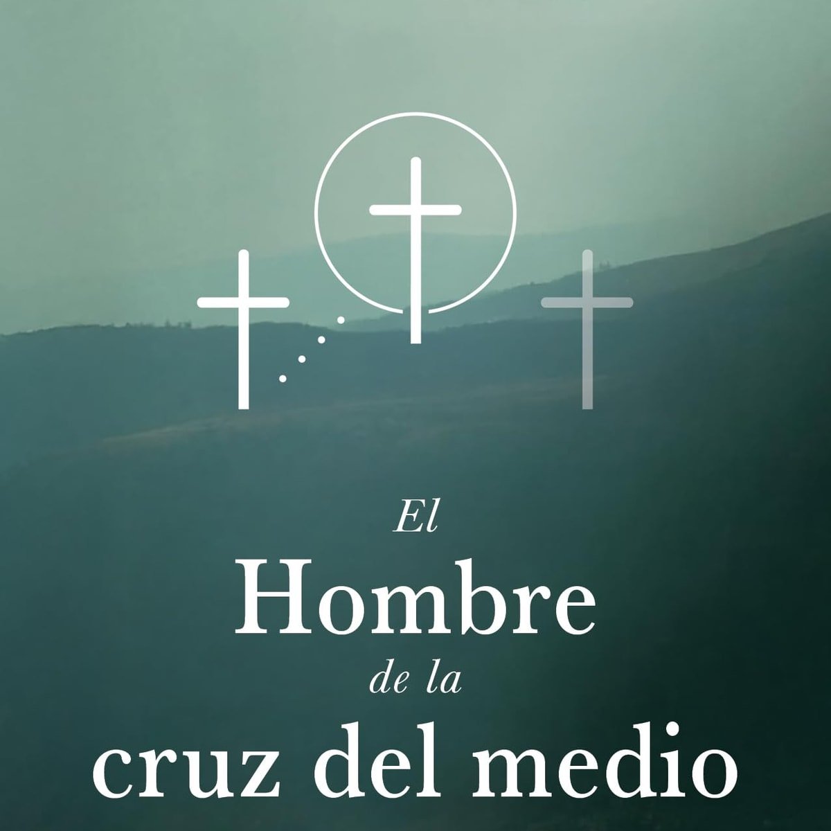 Hombre De La Cruz Del Medio / El 1 Hombre De La Cruz Del Medio / El