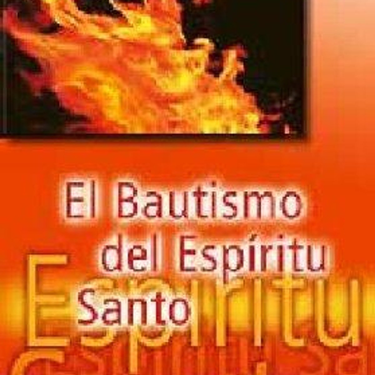 Bautismo Del Espiritu Santo 1 Bautismo Del Espiritu Santo