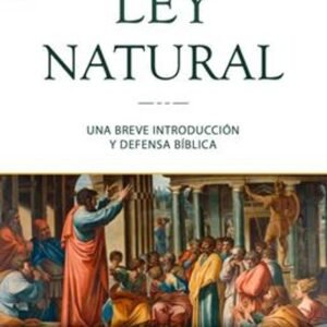 Ley Natural/Una Introduccion Biblica Y Teologica