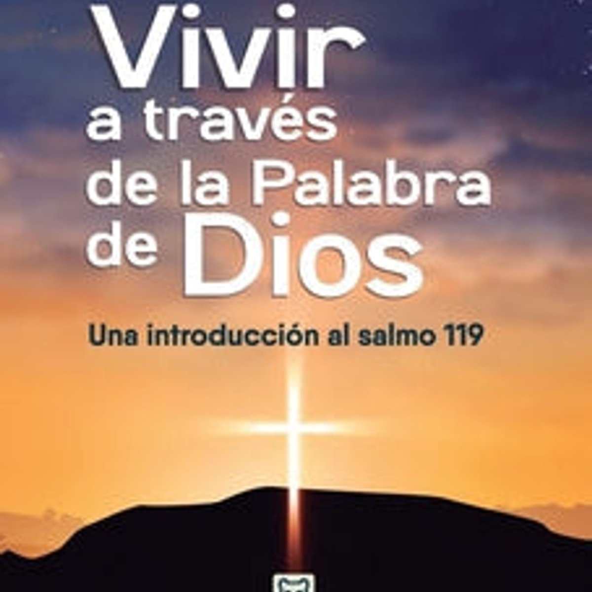 Vivir A Traves De La Palabra De Dios 1 Vivir A Traves De La Palabra De Dios