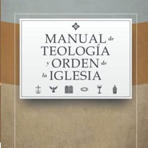 Manual De Teologia Y Orden De La Iglesia