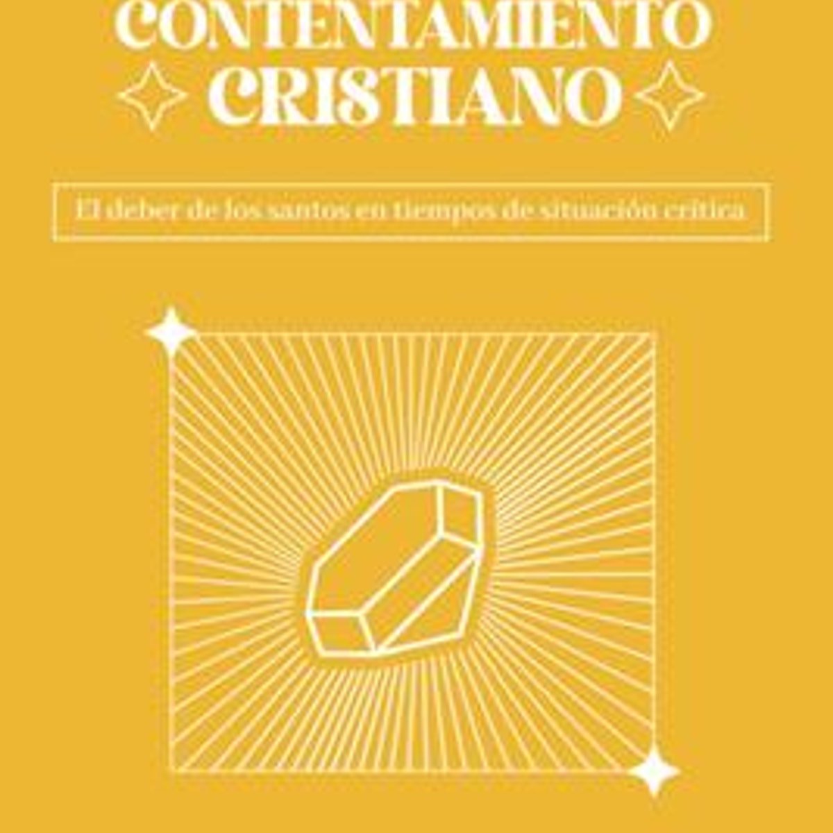 Joya Rara Del Contentamiento Cristiano/ La 1 Joya Rara Del Contentamiento Cristiano/ La