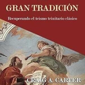 Contemplando A Dios Con La Gran Tradicion