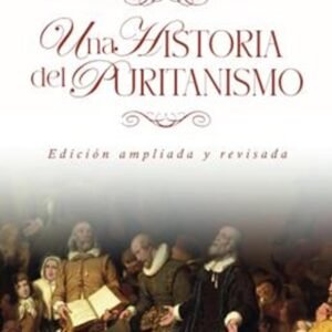 Historia Del Puritanismo / Una