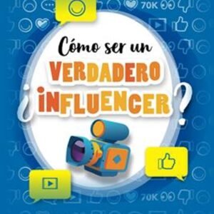 Como Ser Un Verdadero Influencer