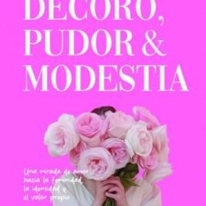 Decoro Pudor Y Modestia