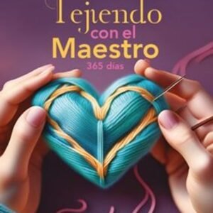 Tejiendo Con El Maestro 365 Dias
