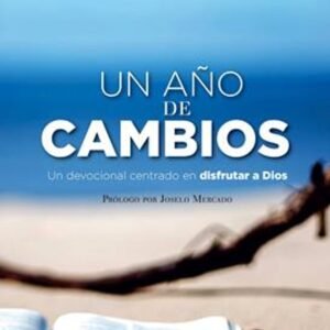 Un año de cambios profundos [Devocional]