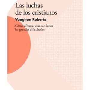 Las Luchas De Los Cristianos