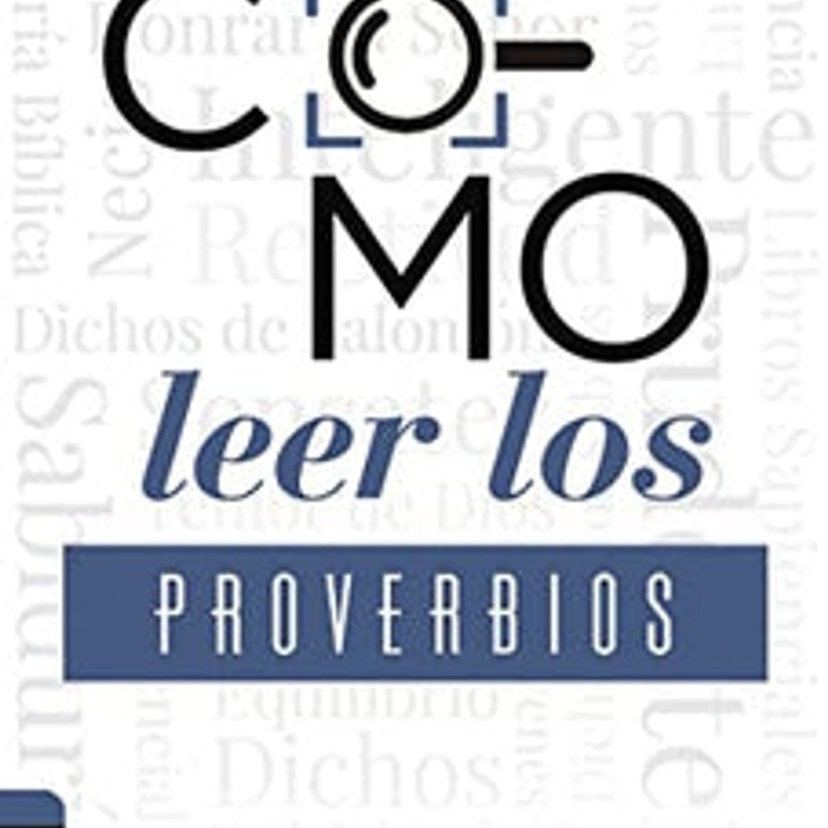 Como Leer Los Proverbios 1 Como Leer Los Proverbios