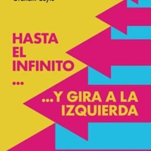 Hasta El Infinito Y Gira A La Izquierda