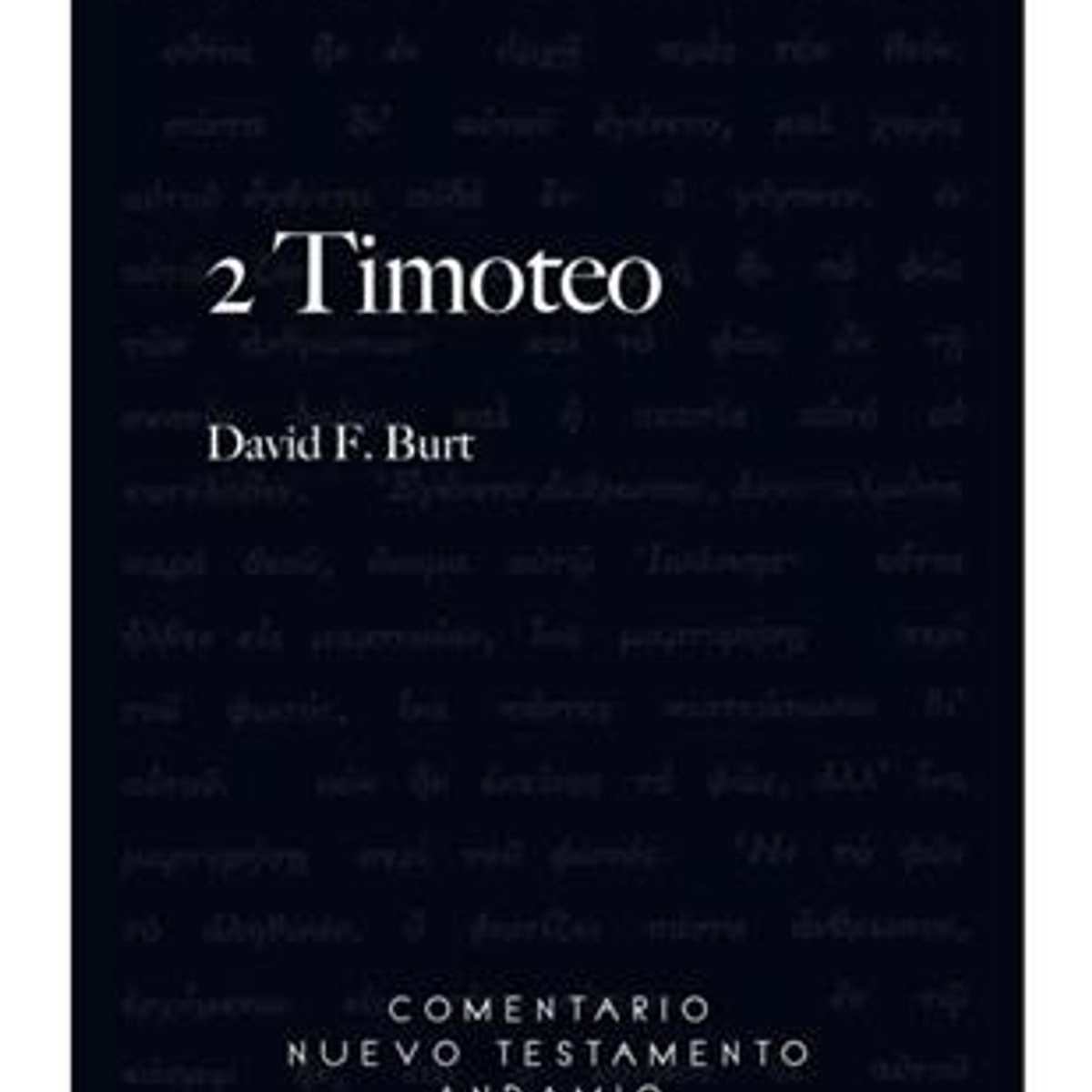 Comentario/Nuevo Testamento/2Timoteo 1 Comentario/Nuevo Testamento/2Timoteo