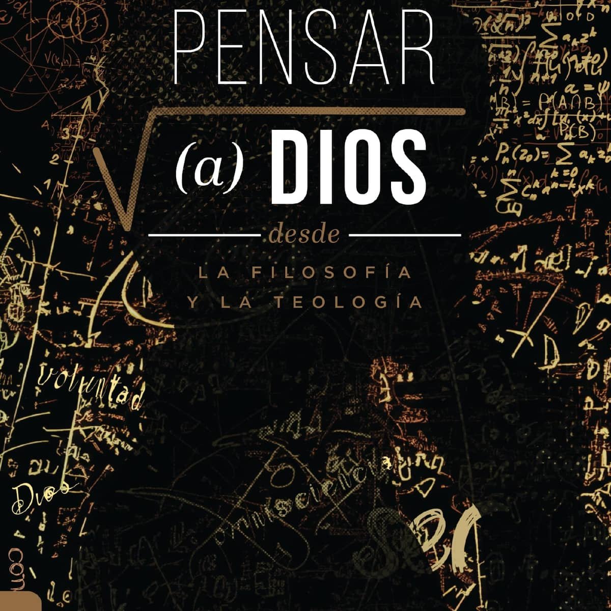 Pensar A Dios Desde La Teologia Y La Filosofia 1 Pensar A Dios Desde La Teologia Y La Filosofia