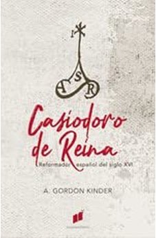 Casiodoro de Reina Reformador Español