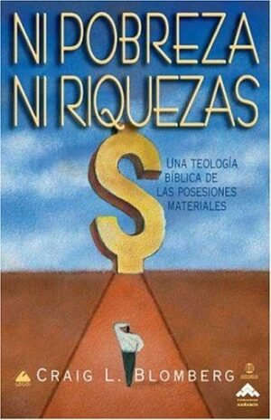 Ni Pobreza Ni Riquezas