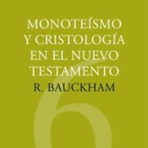 CTC 06/Monoteismo Y Cristologia En El Nuevo Testamento