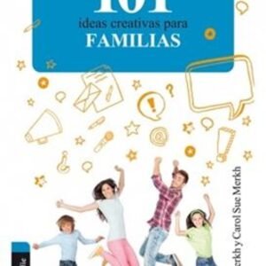 101 Ideas Creativas Para La Familia