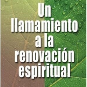 Un Llamamiento A La Renovacion Espiritual