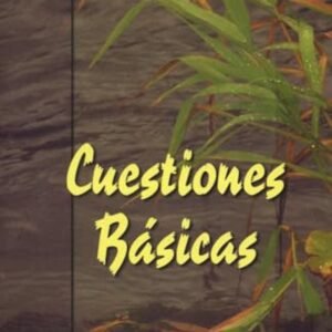 Cuestiones Basicas Para Creyentes