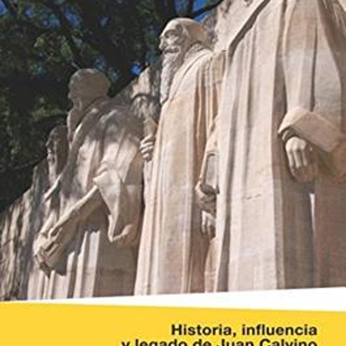 Historia Influencia Y Legado De Juan Calvino 1 Historia Influencia Y Legado De Juan Calvino