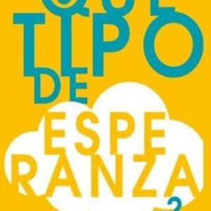 ¿Que Tipo De Esperanza?