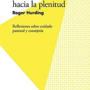 Cinco Caminos Hacia La Plenitud