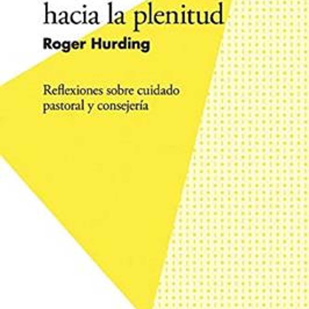 Cinco Caminos Hacia La Plenitud 1 Cinco Caminos Hacia La Plenitud