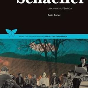 Francis Shaeffer/Una Vida Autentica
